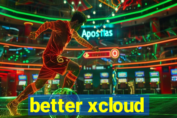 better xcloud